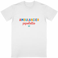 Tshirt Ambulancier pipelette