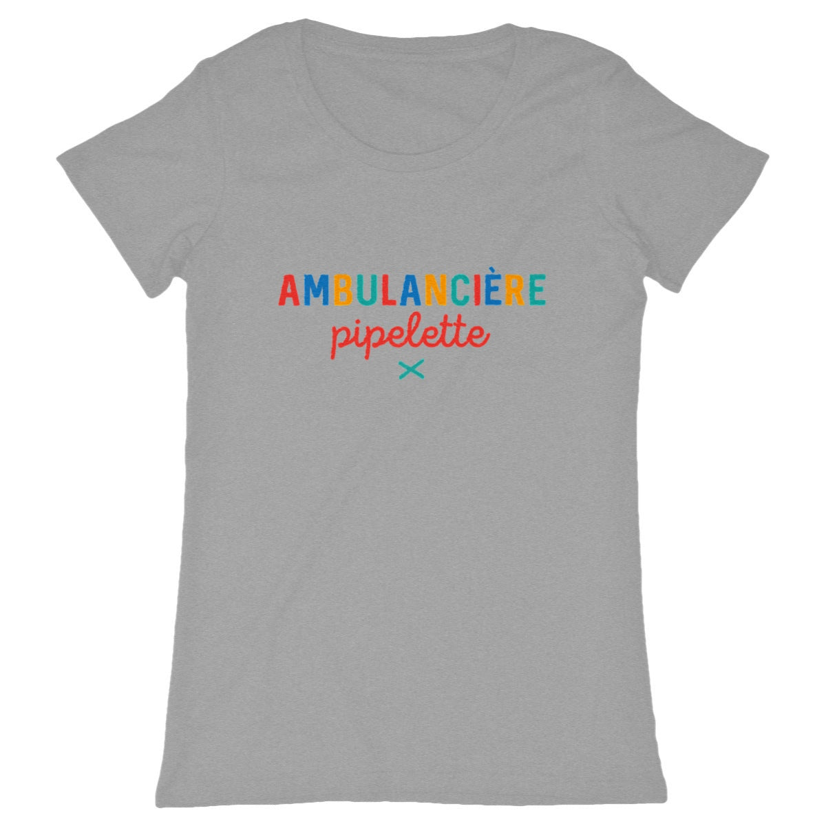Tshirt Ambulancière Pipelette