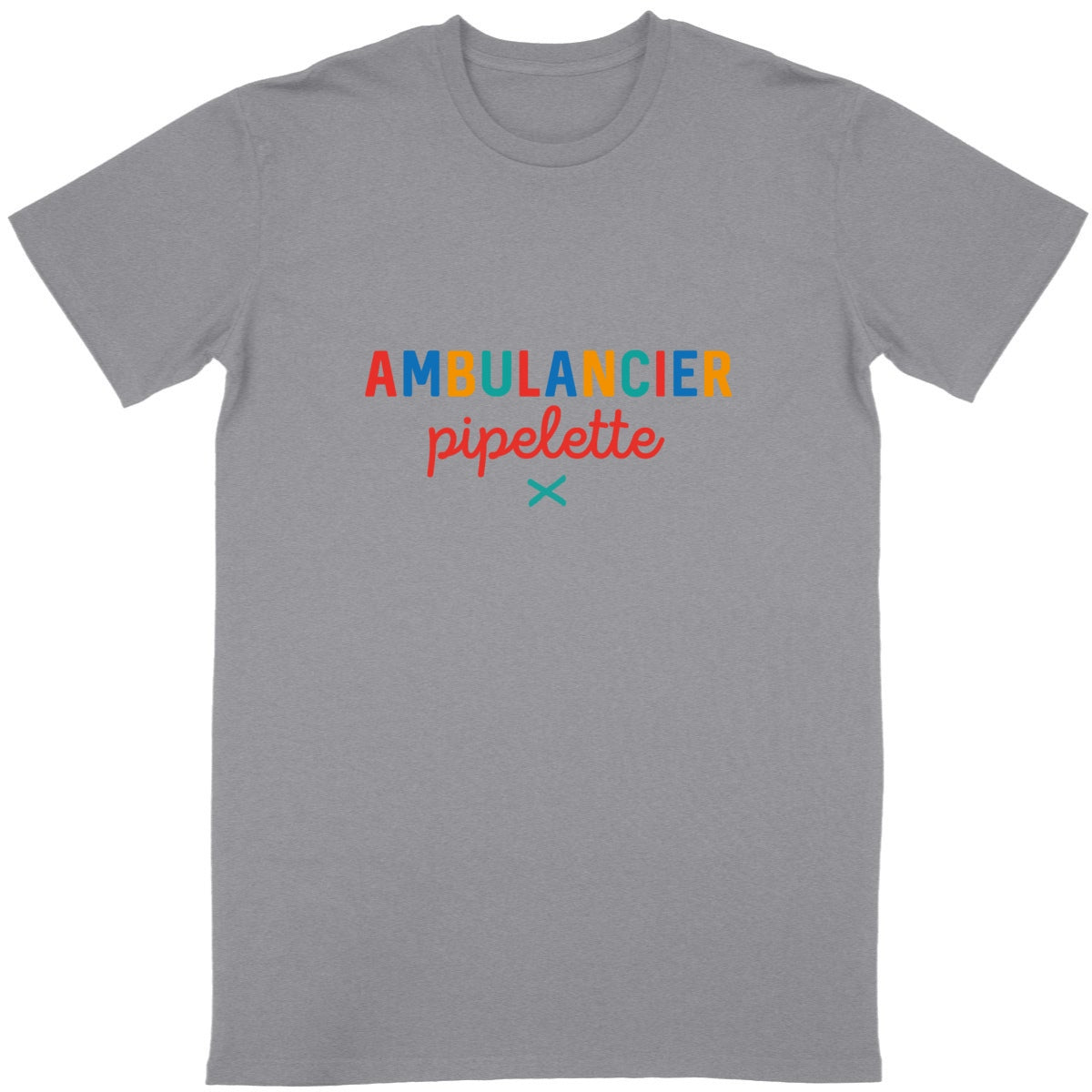 Tshirt Ambulancier pipelette