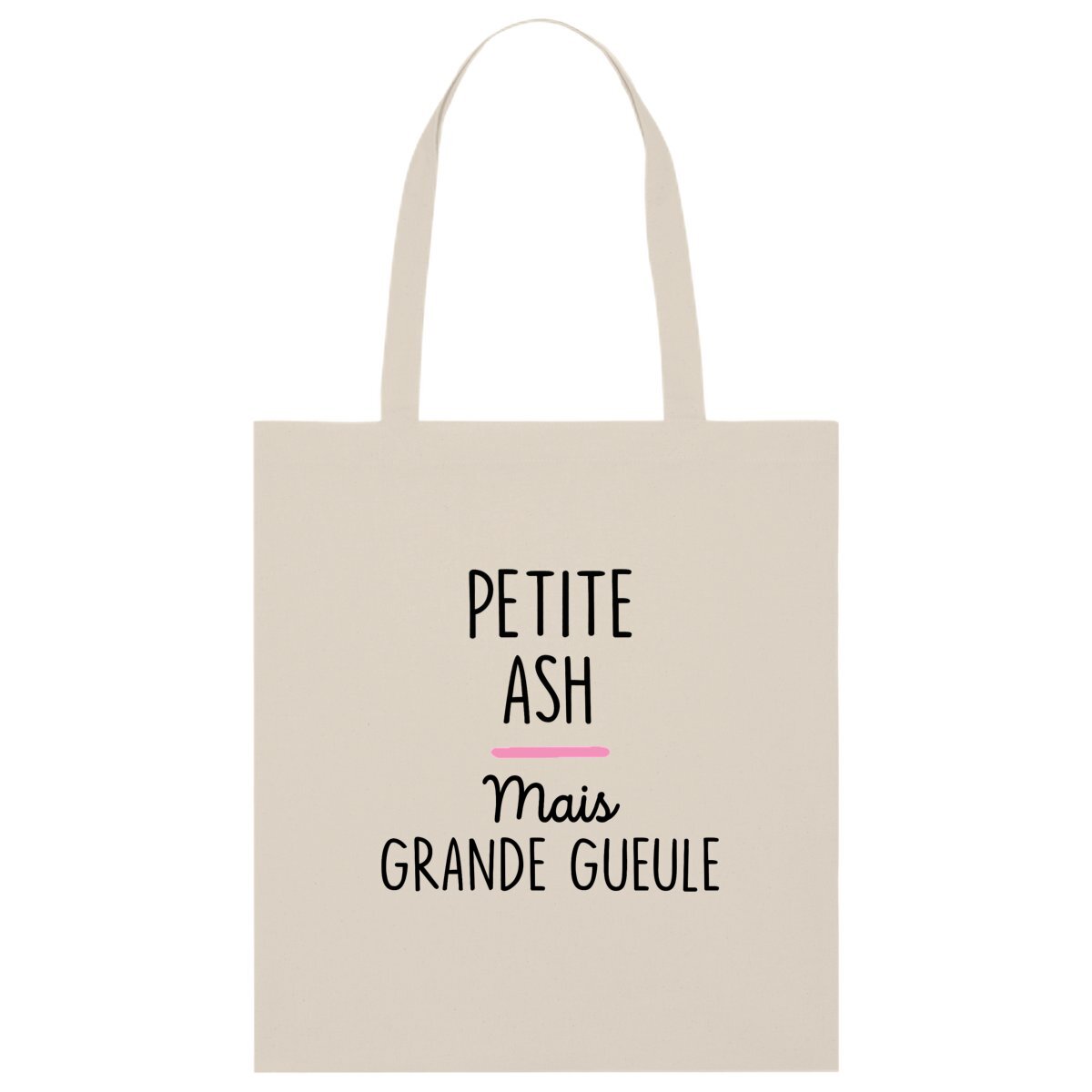 Totebag Sac  Petite ASH mais grande gueule