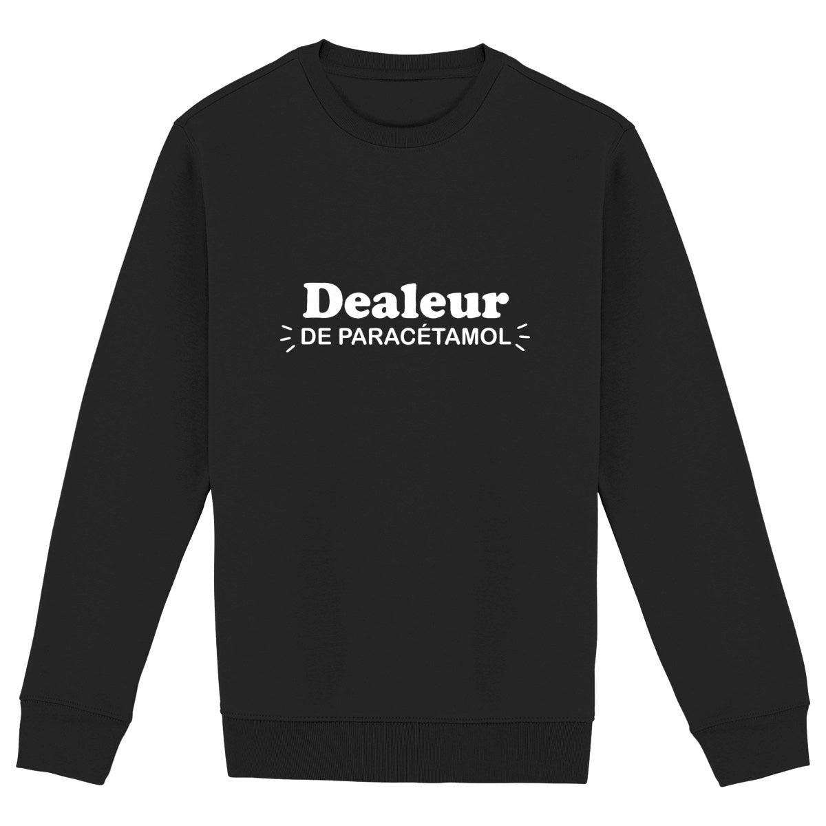 Sweat / Pull Dealeur de paracétamol