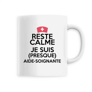 Reste calme - Aide Soignante