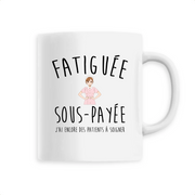 Fatiguée, sous payée