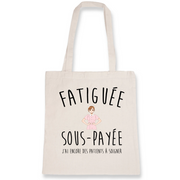 Fatiguée, sous payée