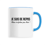 Je suis de repos