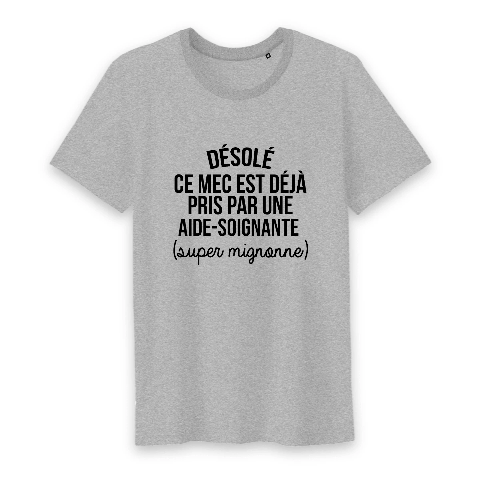 Ce mec est déjà pris (aide-soignante)