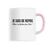 Je suis de repos