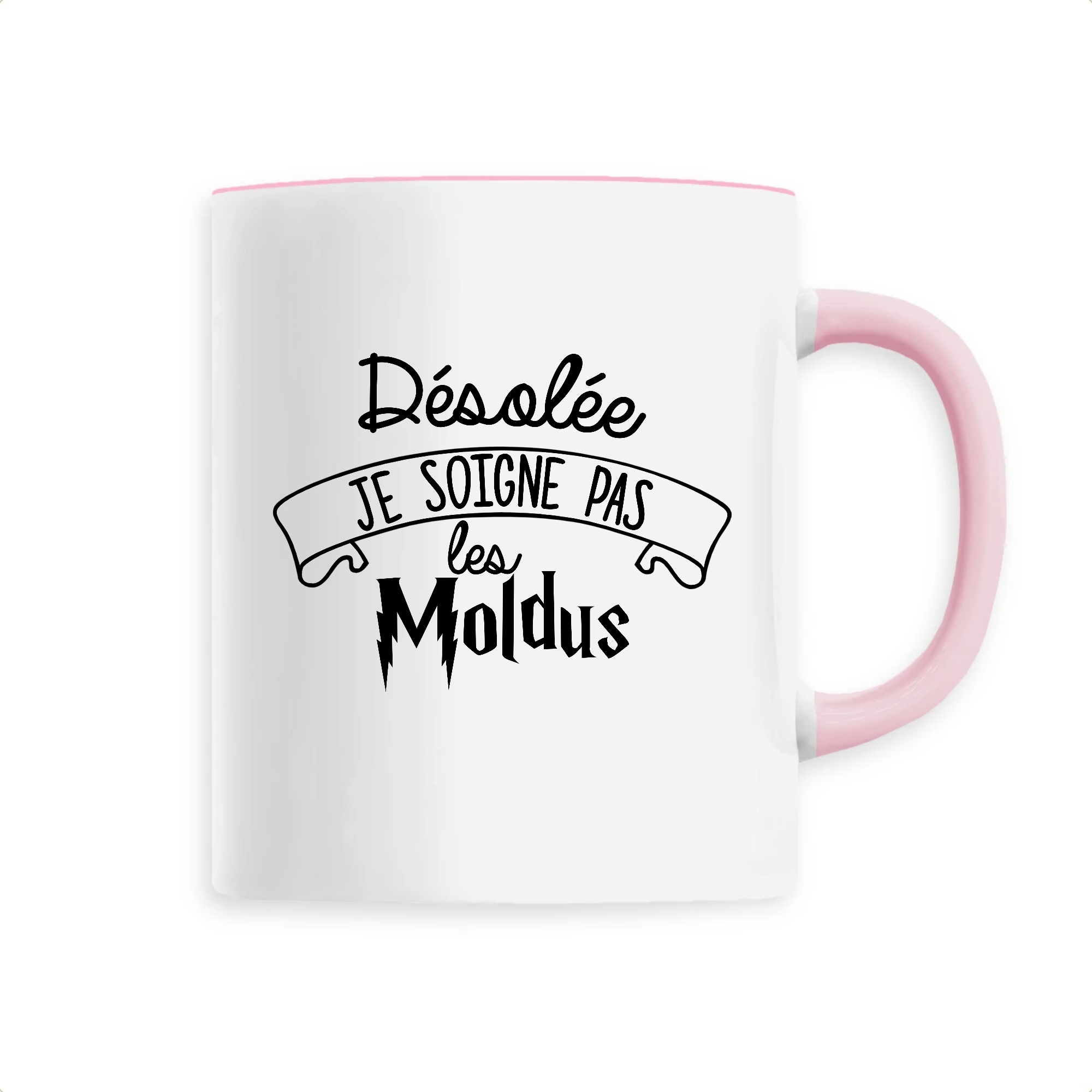 Je soigne pas les moldus